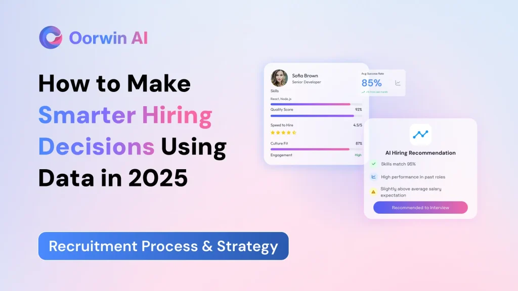 How to Make Smarter Hiring Decisions Using Data in 2025