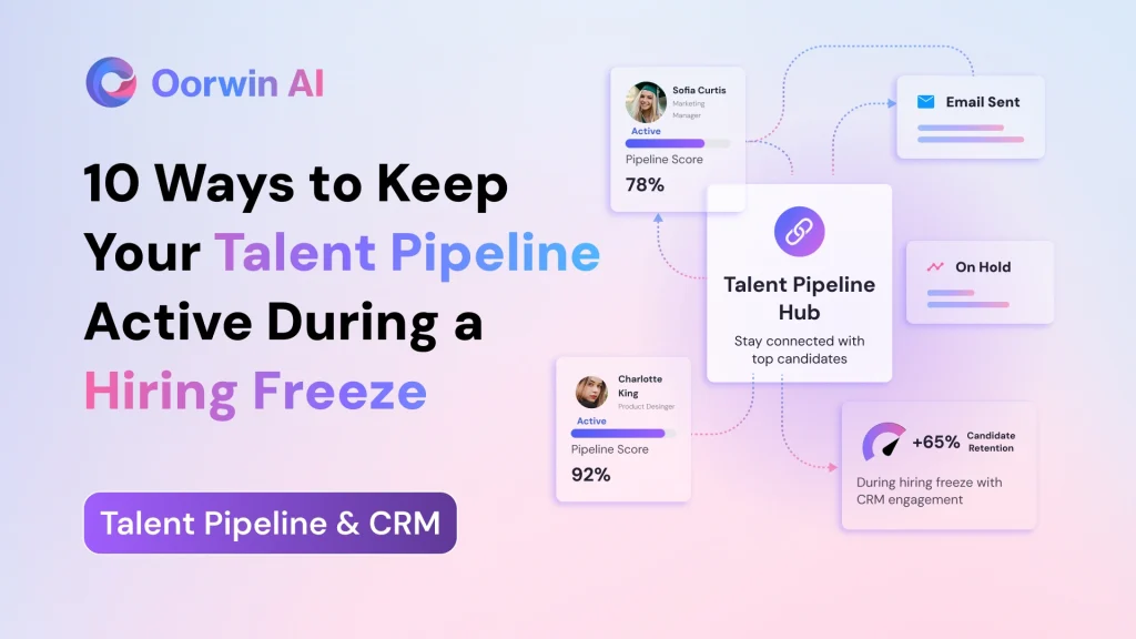 10 Ways to Keep Your Talent Pipeline Active During a Hiring Freeze
