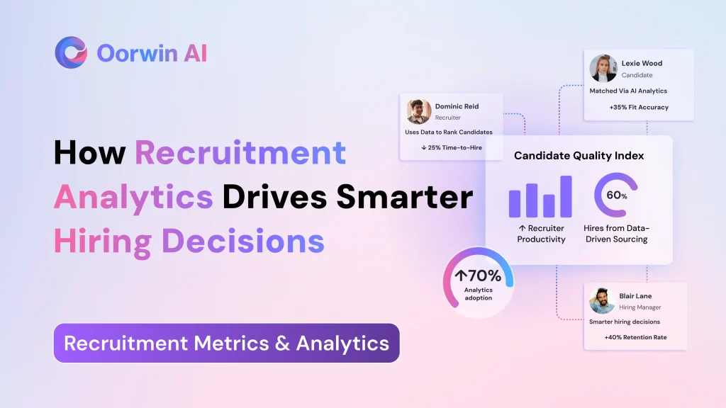 How Recruitment Analytics Drives Smarter Hiring Decisions