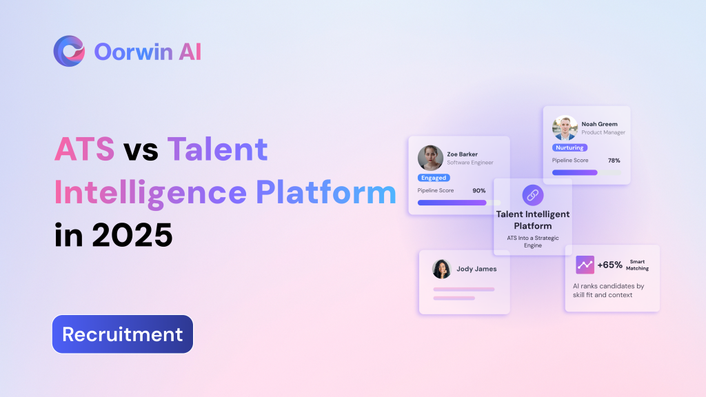 ATS vs Talent Intelligence Platform in 2025: What You Really Need